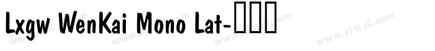 Lxgw WenKai Mono Lat字体转换